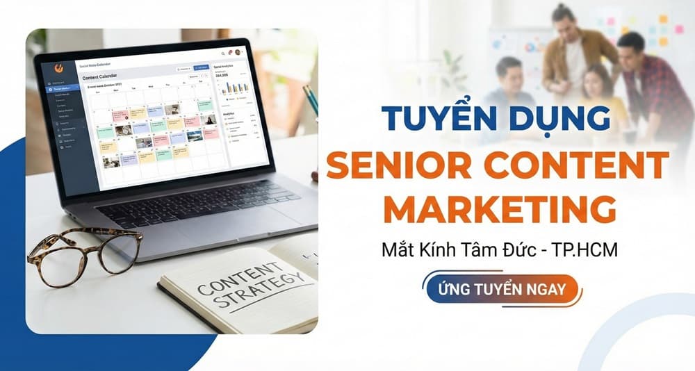 Tuyển dụng: SENIOR CONTENT MARKETING