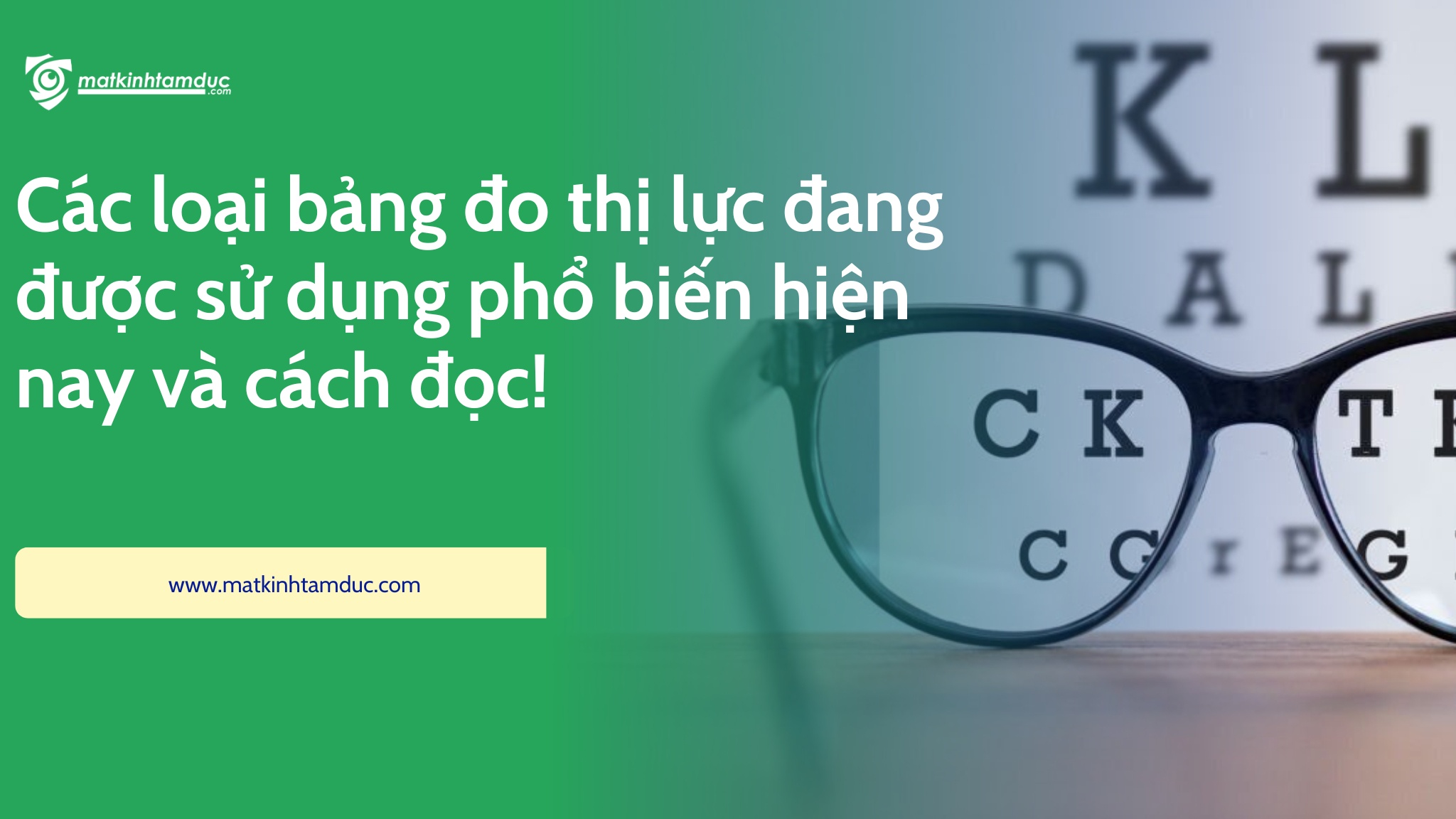Các loại bảng đo thị lực đang được sử dụng phổ biến hiện nay và cách đọc!