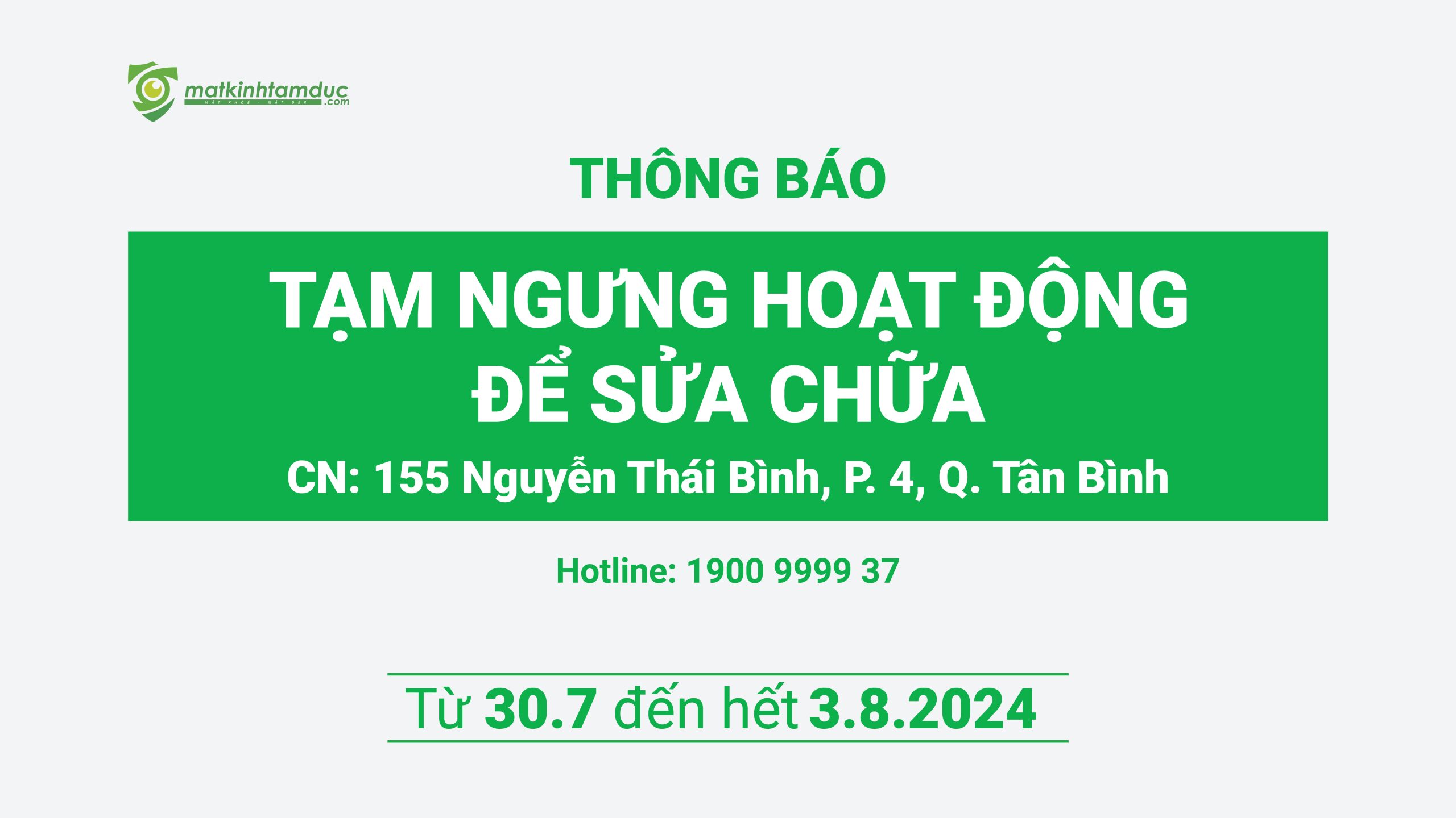 Thông Báo: Chi nhánh Tân Bình Tạm Ngưng Hoạt Động Để Sữa Chữa