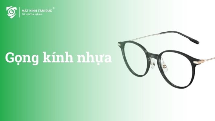 Gọng kính nhựa
