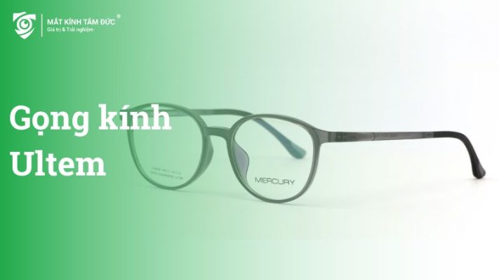 Gọng kính Ultem