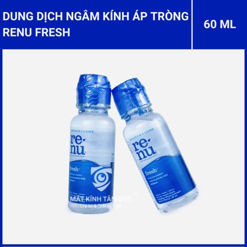 Dung dịch ngâm kính áp tròng Renu Fresh 60ml