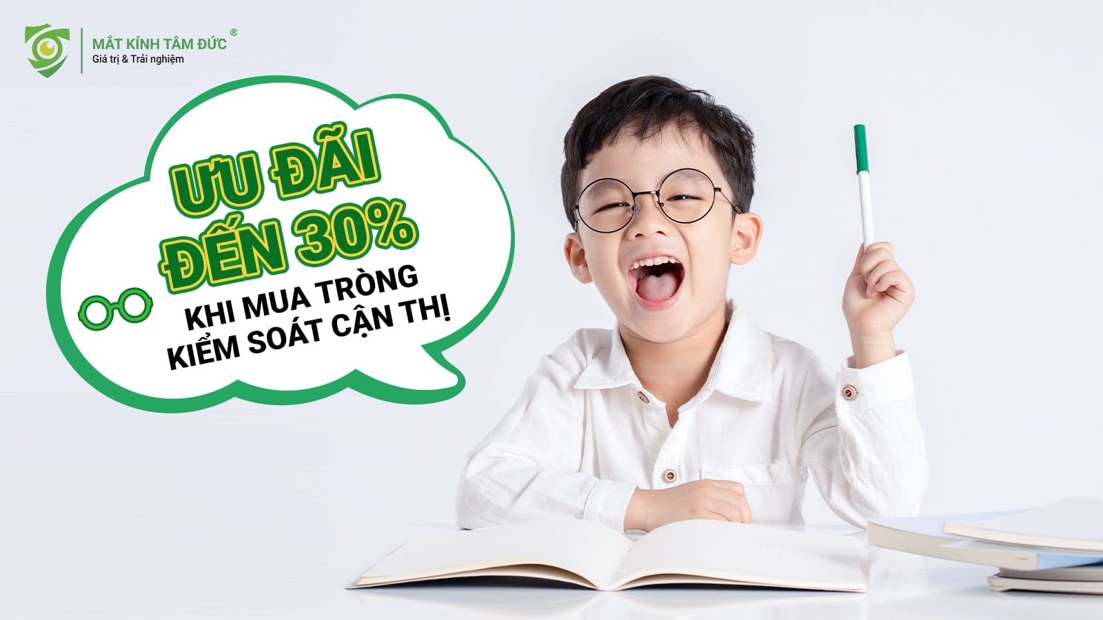 Chương trình khuyến mãi tròng kiểm soát cận thị lên đến 30%. Chương trình khuyến mãi Tháng 5 tại Mắt Kính Tâm Đức