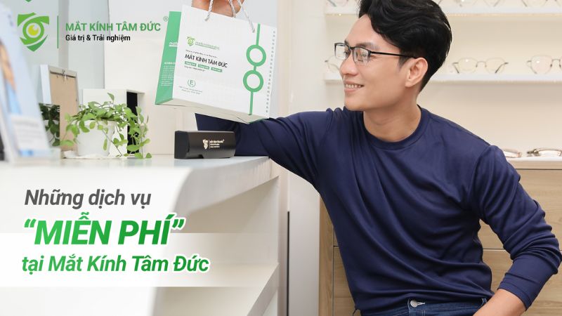 Mắt Kính Tâm Đức: Đo mắt miễn phí, tròng và gọng chất lượng với giá tốt. Giải đáp cắt tròng kính cận bao nhiêu tiền.