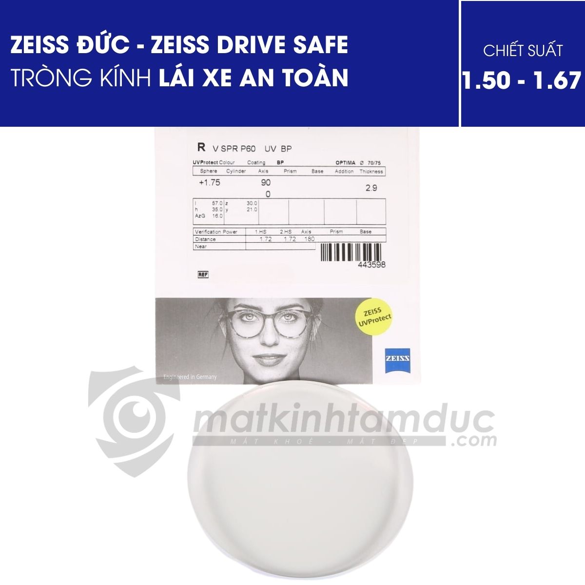 ZEISS DriveSafe UV ứng dụng lớp phủ hiện đại giúp tròng kính chống bám nước và vân tay, duy trì tầm nhìn rõ ràng ngay cả khi đi mưa, trong môi trường ẩm hoặc khi kính bị chạm tay nhiều lần