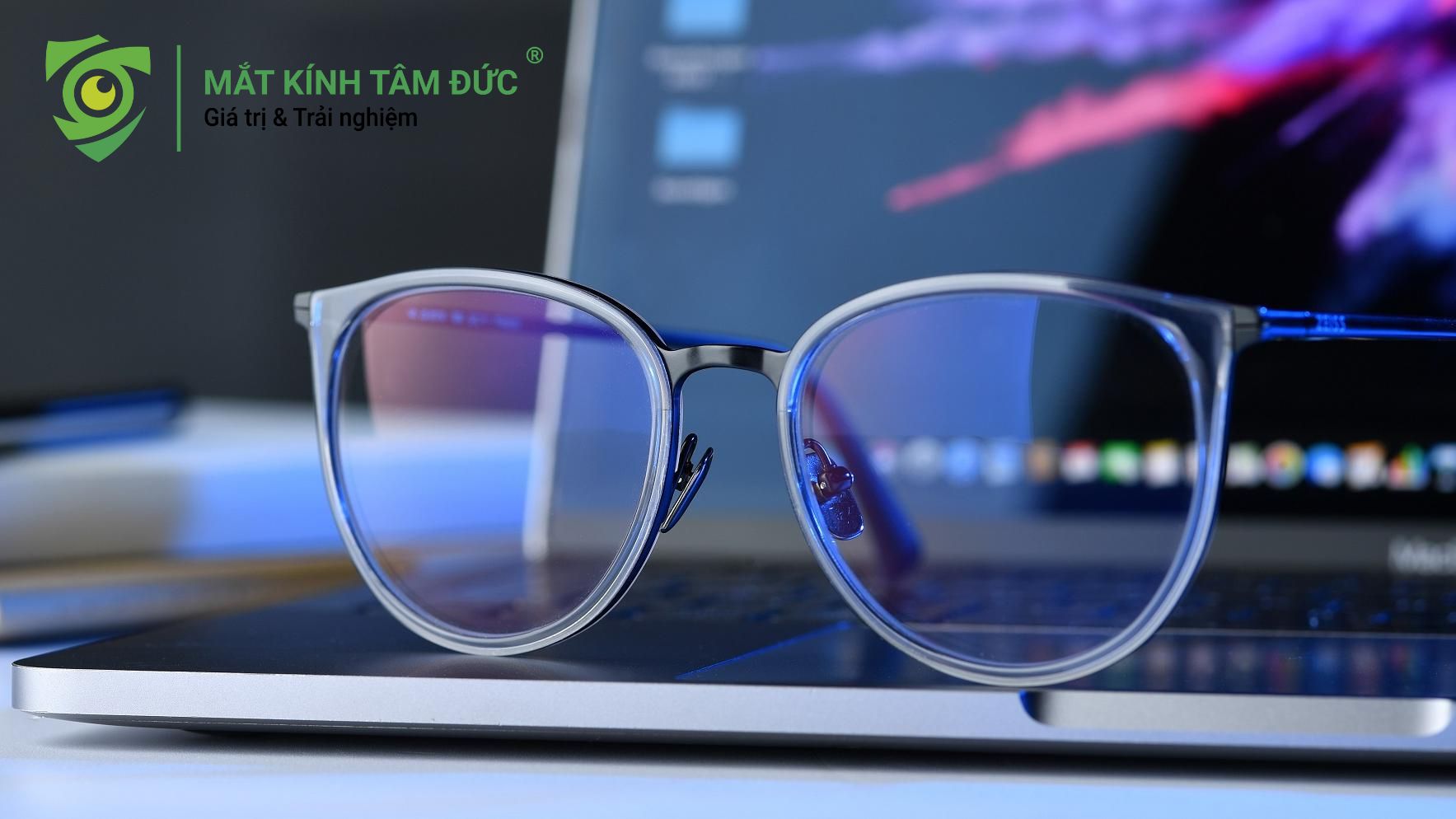 Tròng kính – "Lớp khiên" bảo vệ võng mạc tròng lọc ánh sáng xanh