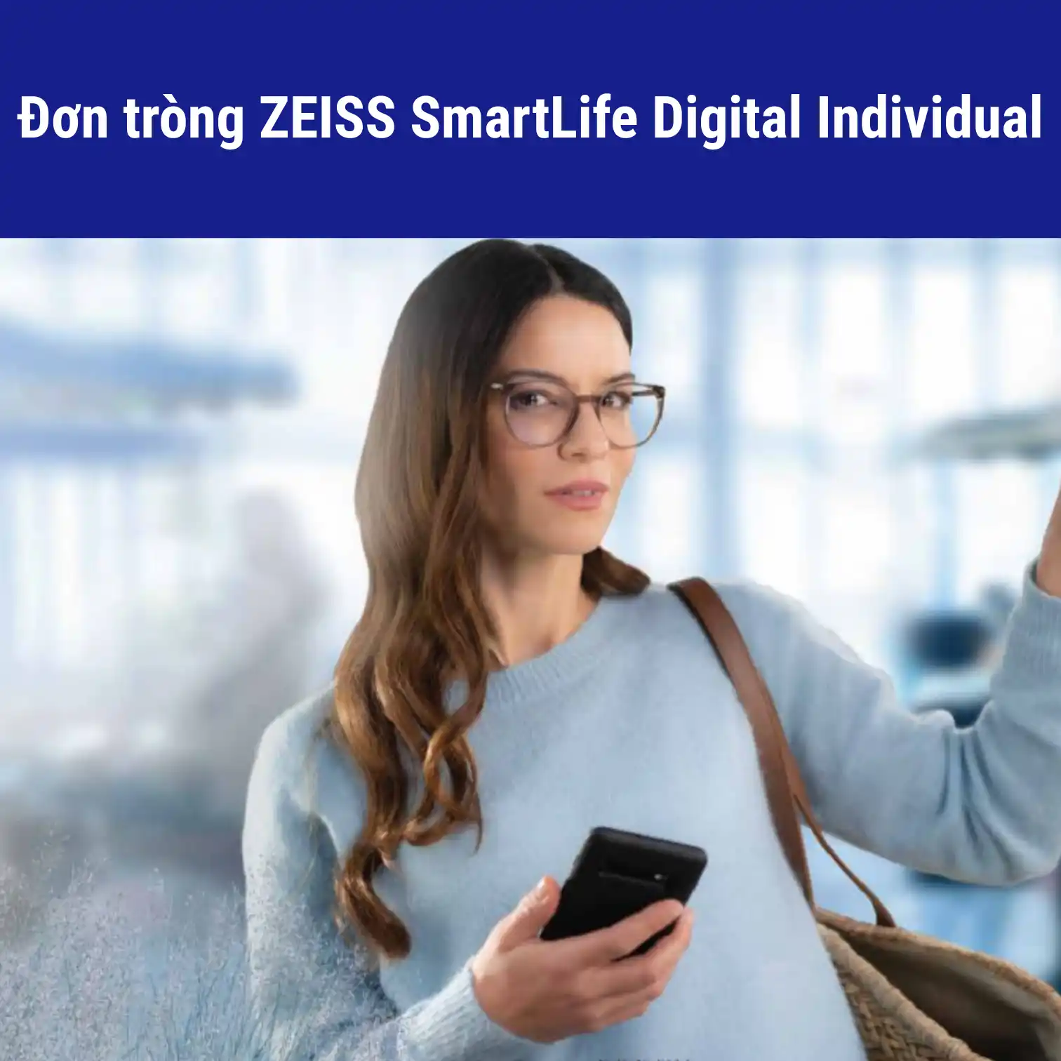 Đơn tròng ZEISS SmartLife Digital Individual