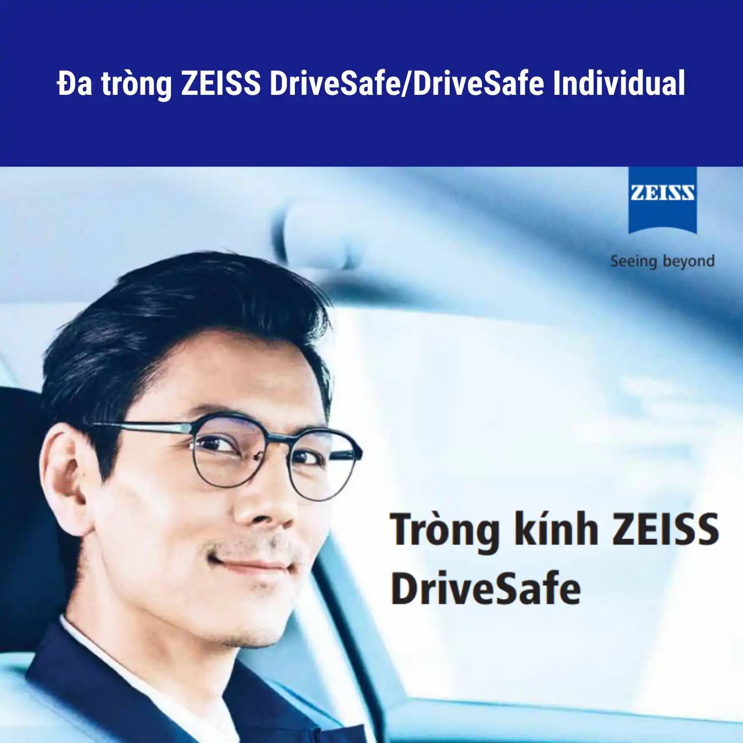 Đa tròng ZEISS DriveSafe/DriveSafe Individual - Clear/PF/Nhuộm/Pol