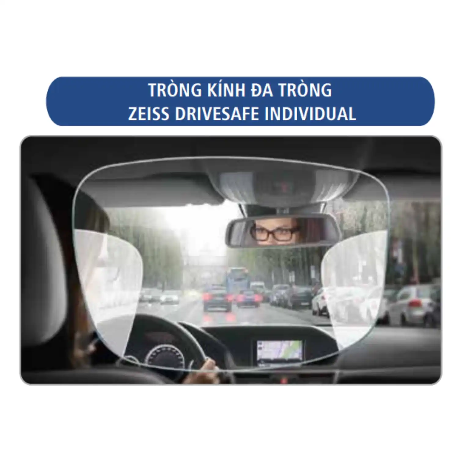 Đa tròng ZEISS DriveSafe/DriveSafe Individual - Clear/PF/Nhuộm/Pol